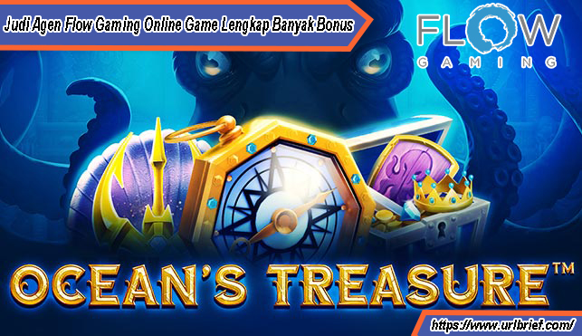 Judi Agen Flow Gaming Online Game Lengkap Banyak Bonus